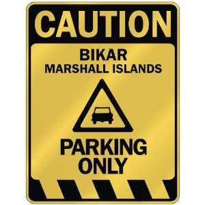   CAUTION BIKAR PARKING ONLY  PARKING SIGN MARSHALL 