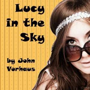  Lucy in the Sky John Vorhaus Books