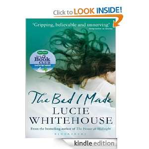 The Bed I made Lucie Whitehouse  Kindle Store
