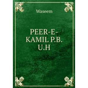  PEER E KAMIL P.B.U.H Waseem Books
