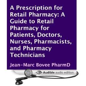  A Prescription for Retail Pharmacy A Guide to Retail Pharmacy 