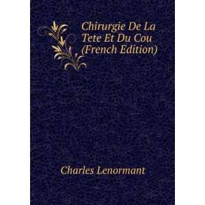  Chirurgie De La Tete Et Du Cou (French Edition): Charles 