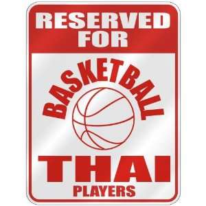   FOR  B ASKETBALL THAI PLAYERS  PARKING SIGN COUNTRY THAILAND