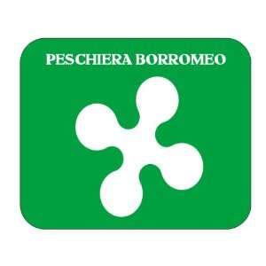   Italy Region   Lombardy, Peschiera Borromeo Mouse Pad 