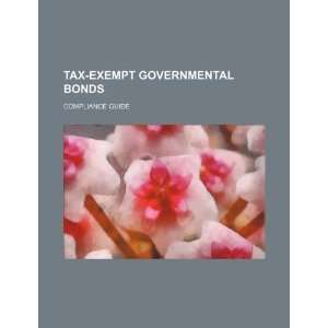  Tax exempt governmental bonds compliance guide 