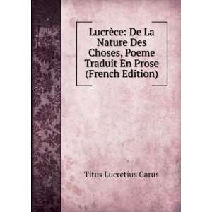   Poeme Traduit En Prose (French Edition): Titus Lucretius Carus: Books