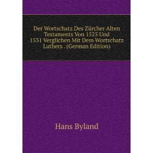   Mit Dem Wortschatz Luthers . (German Edition) Hans Byland Books