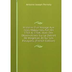   Sur Le Detroit De Magellan, Et Sur Les Patagons, (French Edition