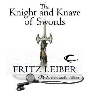 The Knight and Knave of Swords The Adventures of Fafhrd and the Gray 
