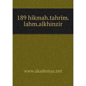  189 hikmah.tahrim.lahm.alkhinzir www.akademya.net Books