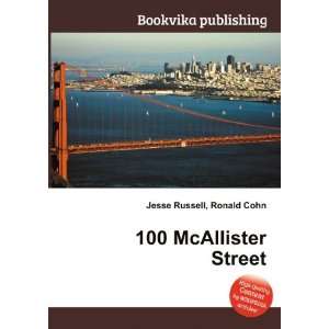  100 McAllister Street Ronald Cohn Jesse Russell Books