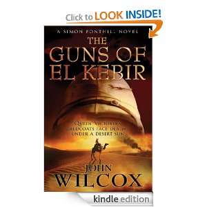The Guns of El Kebir (Simon Fonthill): John Wilcox:  Kindle 