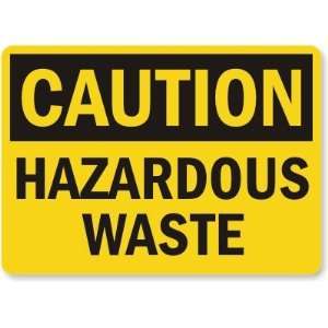  Caution: Hazardous Waste Laminated Vinyl Sign, 5 x 3.5 
