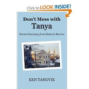 Dont Mess with Tanya: Stories Emerging from Bostons 