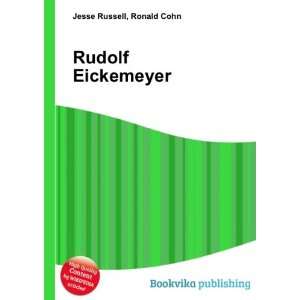  Rudolf Eickemeyer: Ronald Cohn Jesse Russell: Books