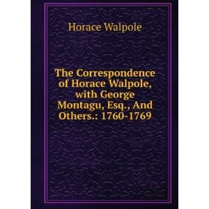   George Montagu, Esq., And Others. 1760 1769 Horace Walpole Books