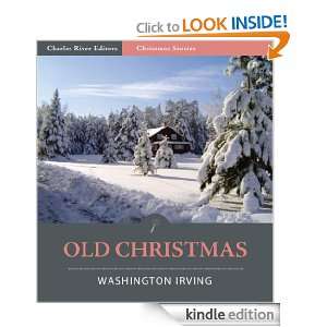 Old Christmas from the Sketchbook of Washington Irving (Illustrated 