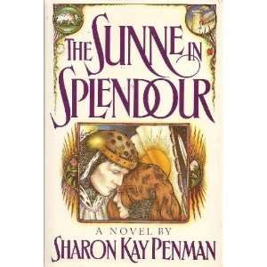  The Sunne in Splendour [Hardcover] Sharon Kay Penman 