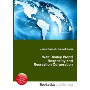 Walt Disney World Hospitality and Recreation Corporation: Ronald Cohn 