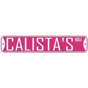   CALISTA HOLE  STREET SIGN: Home Improvement