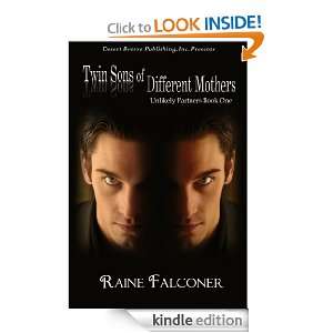 Unlikely Partners Book One: Twin Sons of Different Mothers: Raine 
