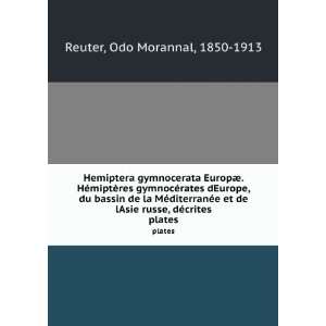   russe, dÃ©crites. plates: Odo Morannal, 1850 1913 Reuter: Books