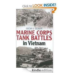 Marine Corps Tank Battles in Vietnam: Oscar Gilbert:  
