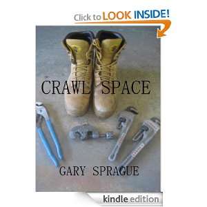 Crawl Space A Short Story Gary Sprague  Kindle Store