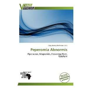    Peperomia Abnormis (9786138716402): Ozzy Ronny Parthalan: Books