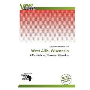    West Allis, Wisconsin (9786139312719) Ozzy Ronny Parthalan Books