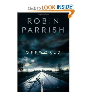  Offworld [Paperback] Robin Parrish Books