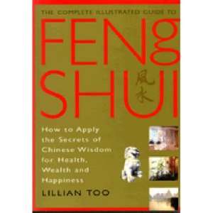    The Complete Illustrated Guide to Feng Shui: Everything Else