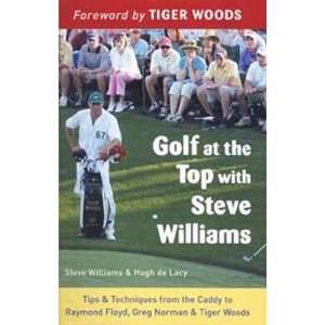  Golf At The Top By Steve Williams & Hugh De Lacy: Sports 