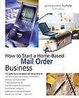 How to Start a Home Based Mail Order Business, 3rd