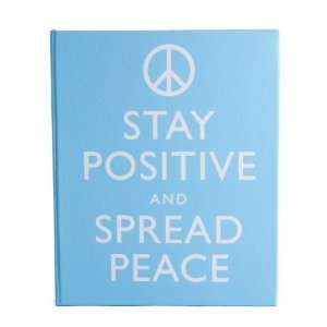 Stay Positive Spread Peace Blue Vintage Style Journal Note Book