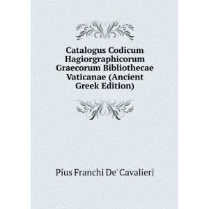   Vaticanae (Ancient Greek Edition) Pius Franchi De Cavalieri Books