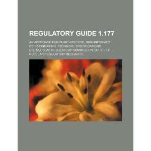  Regulatory guide 1.177 an approach for plant specific 
