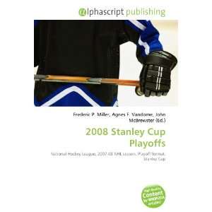  2008 Stanley Cup Playoffs (9786134094887) Books