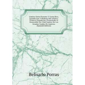   Unidos De AmÃ©rica (Spanish Edition): Belisario Porras: Books
