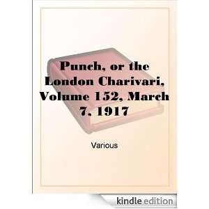  Punch, or the London Charivari, Volume 152, March 7, 1917 