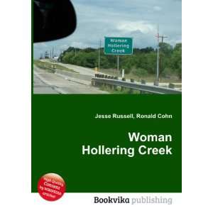  Woman Hollering Creek Ronald Cohn Jesse Russell Books