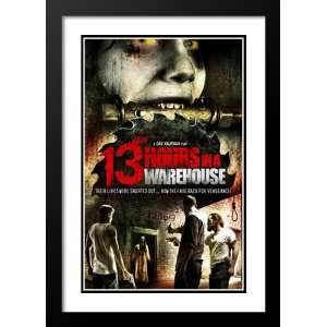 13 Hours in a Warehouse 32x45 Framed and Double Matted Movie Poster 