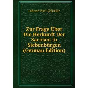   in SiebenbÃ¼rgen (German Edition) Johann Karl Schuller Books