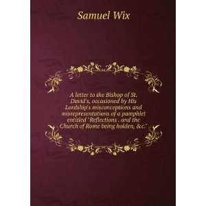   the Church of Rome being holden, &c. Samuel Wix  Books