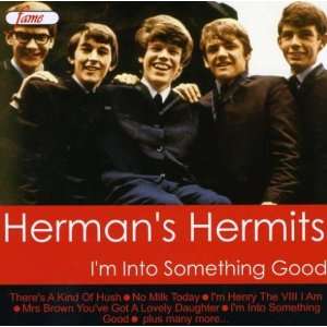  Im Into Something Good Hermans Hermits Music