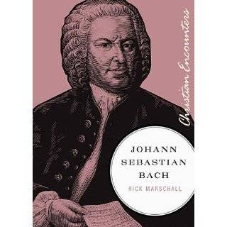   Bach (Christian Encounters Series) by Richard Marschall (Apr 12, 2011