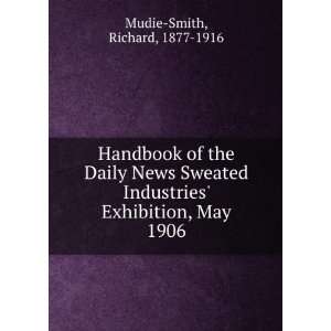  Handbook of the Daily News Sweated Industries Exhibition 