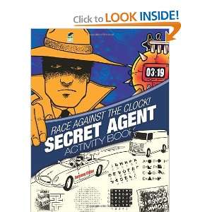 Race Against the Clock! Secret Agent Activity Book (Dover 