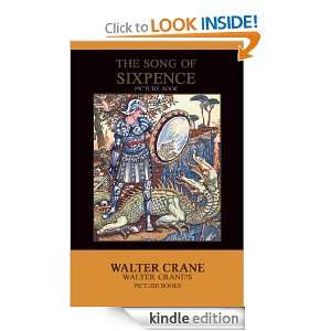 The Song of Sixpence Picture Book: Walter Crane:  Kindle 