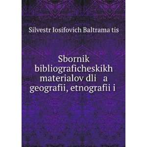   in Russian language) Silvestr Iosifovich BaltramaÄ­tis Books